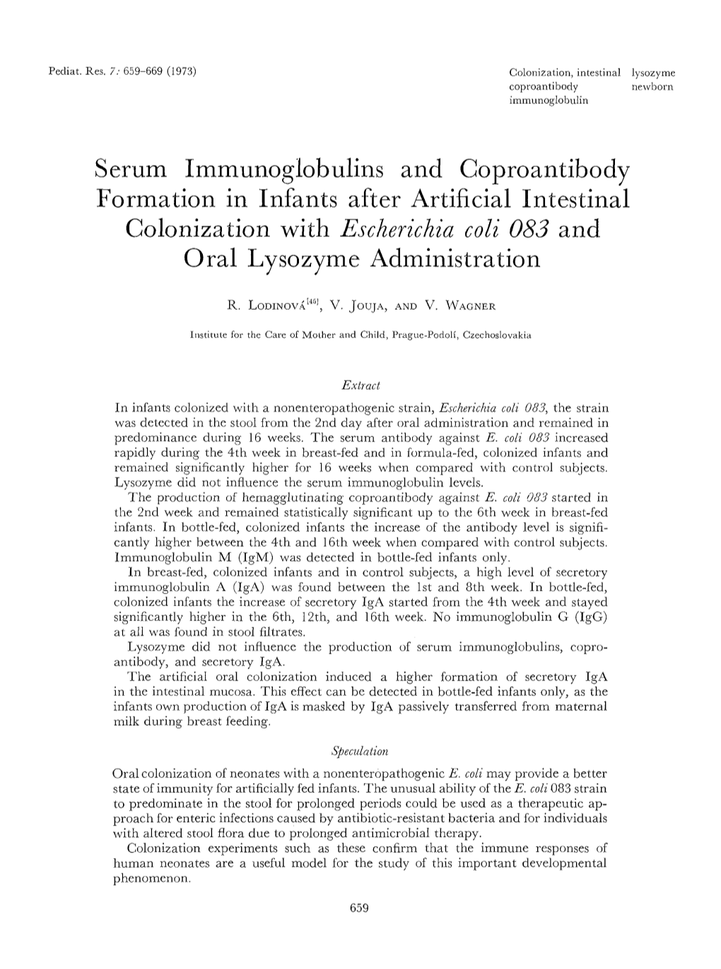Serum Immunoglobulins and Coproantibody Formation in Infants After Artificial Intestinal Colonization with Escherichia Coli 083 and Oral Lysozyme Administration