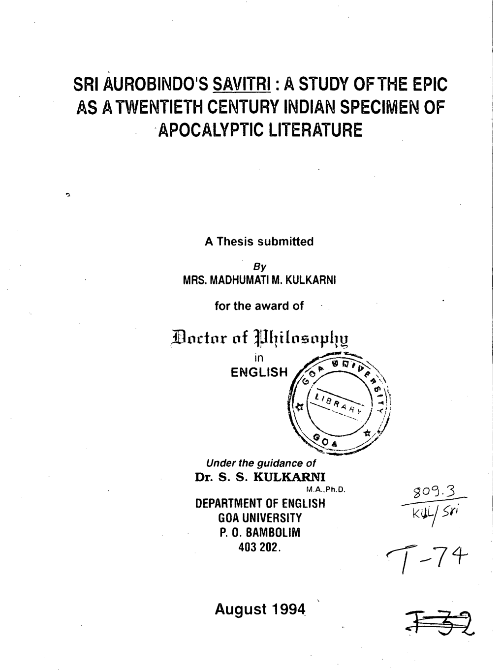Sri Aurobindo's Savitri : a Study of the Epic As a Twentieth Century Indian Specimen of Apocalyptic Literature