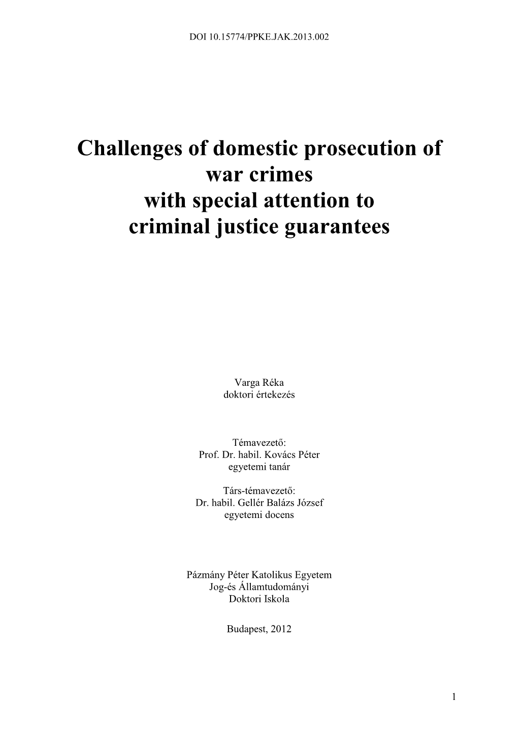 Challenges of Domestic Prosecution of War Crimes with Special Attention to Criminal Justice Guarantees
