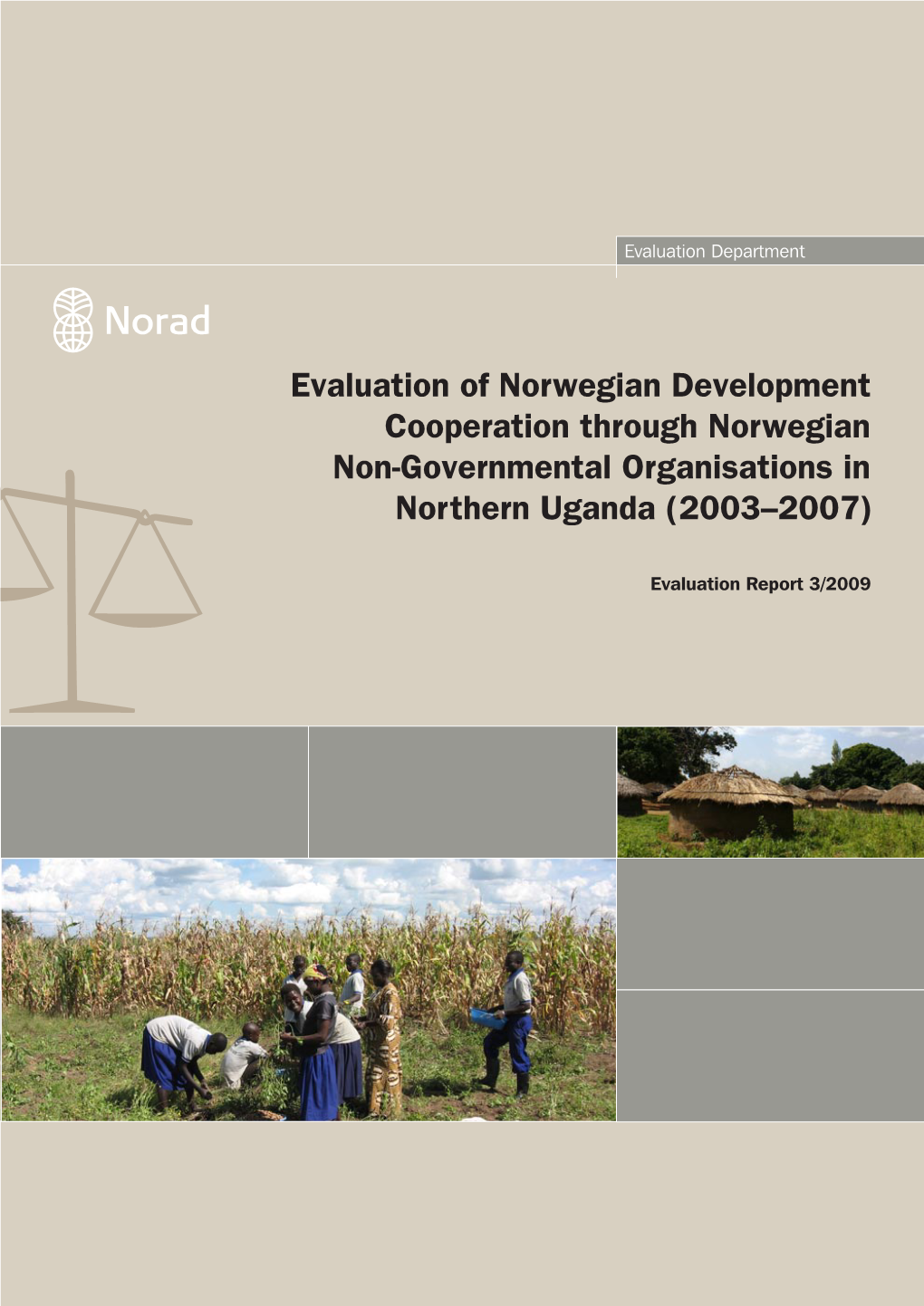 Evaluation of Norwegian Development Cooperation Through Norwegian Non-Governmental Organisations in Northern Uganda (2003–2007)