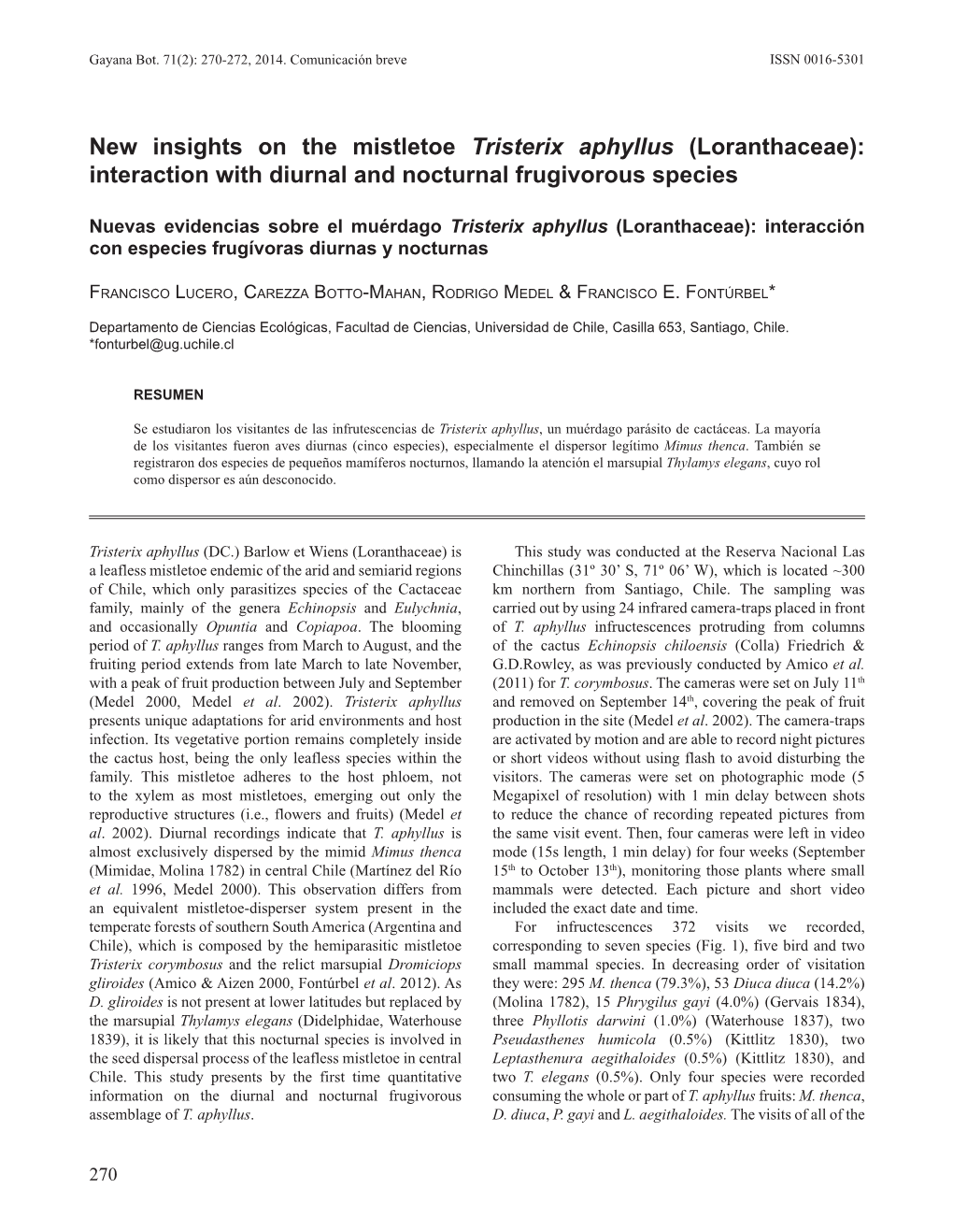 New Insights on the Mistletoe Tristerix Aphyllus (Loranthaceae): Interaction with Diurnal and Nocturnal Frugivorous Species