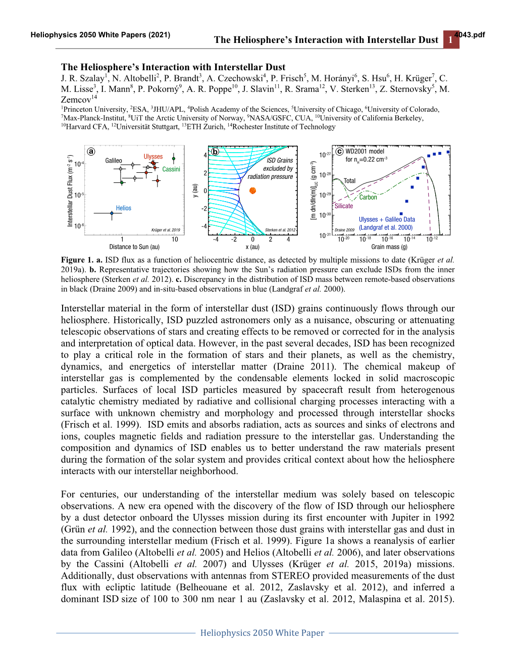 The Heliosphere's Interaction with Interstellar Dust 1 The