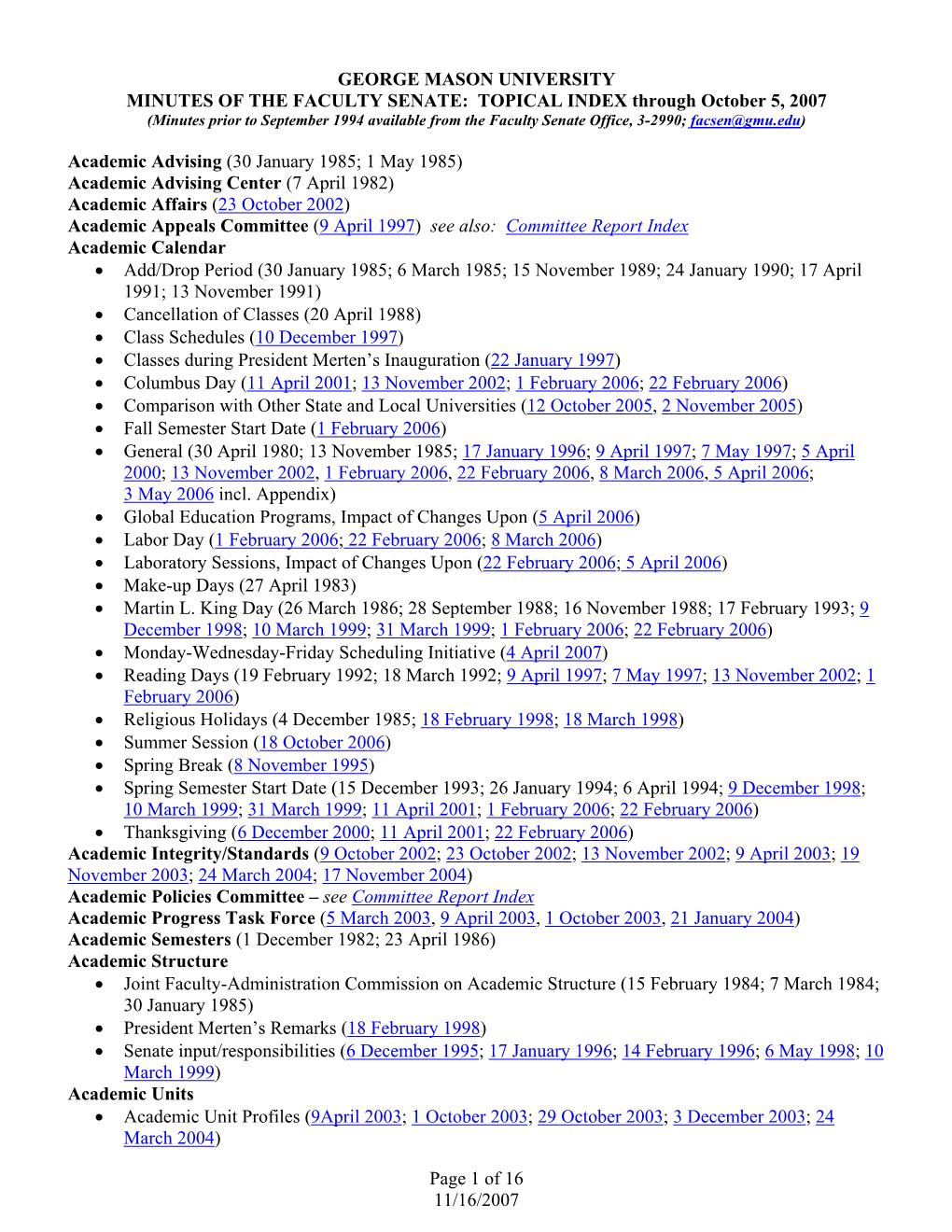 Minutes Prior to September 1994 Available from the Faculty Senate Office, 3-2990; Facsen@Gmu.Edu)