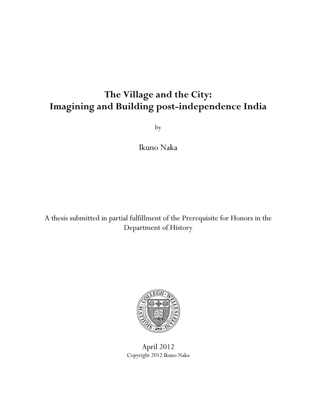 The Village and the City: Imagining and Building Post-Independence India