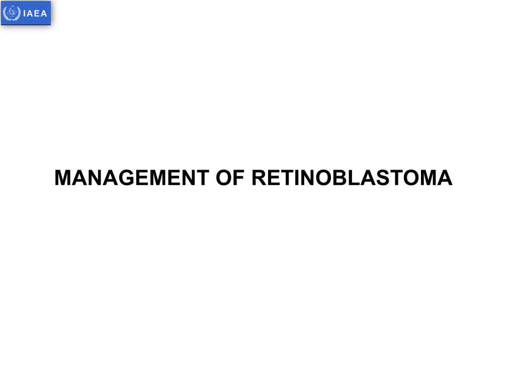 Management of Retinoblastoma Introduction
