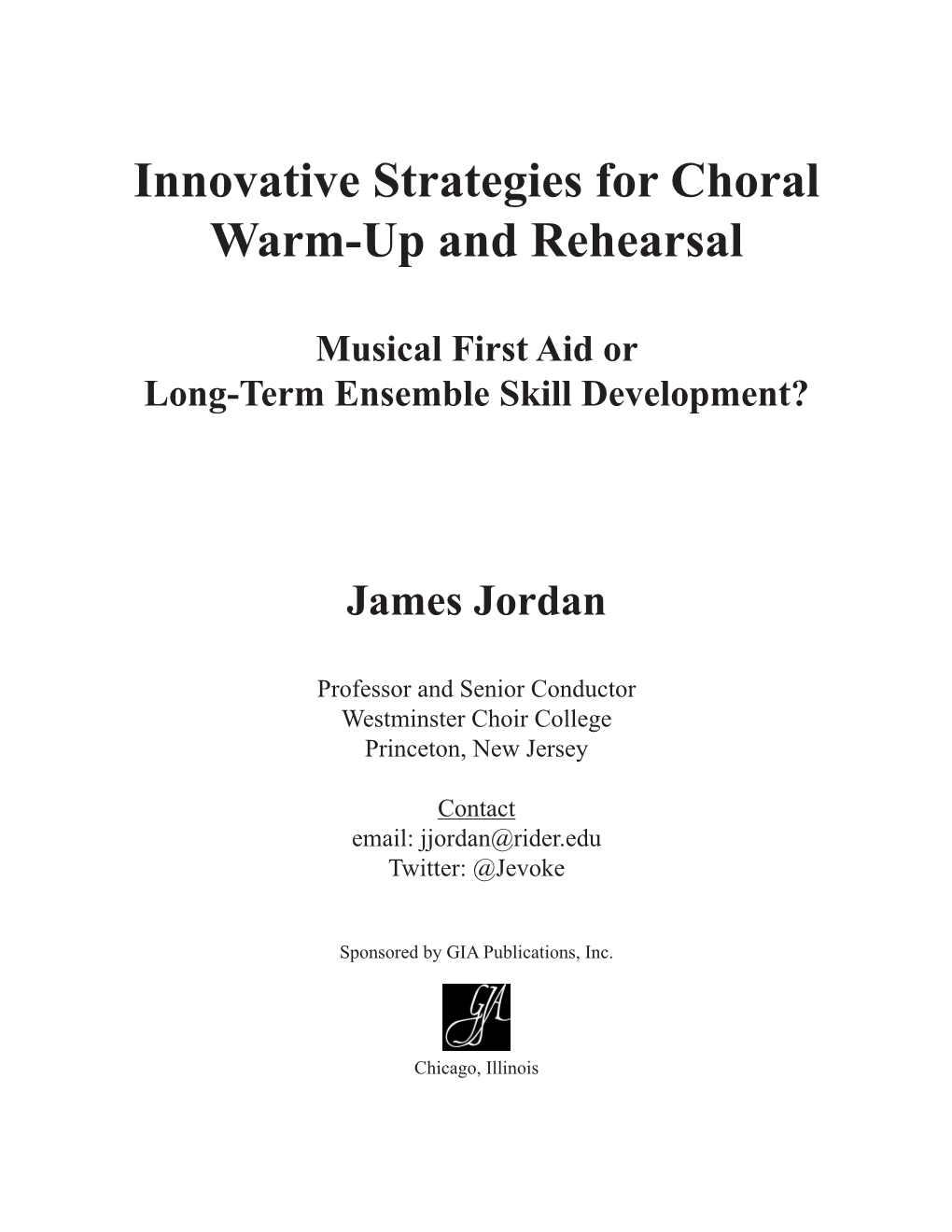 Innovative Strategies for Choral Warm-Up and Rehearsal