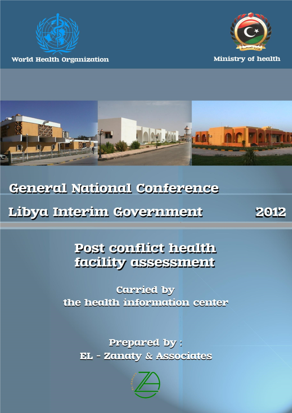 Post Conflict Health Facility Assessment/Libya 2012 Table Of