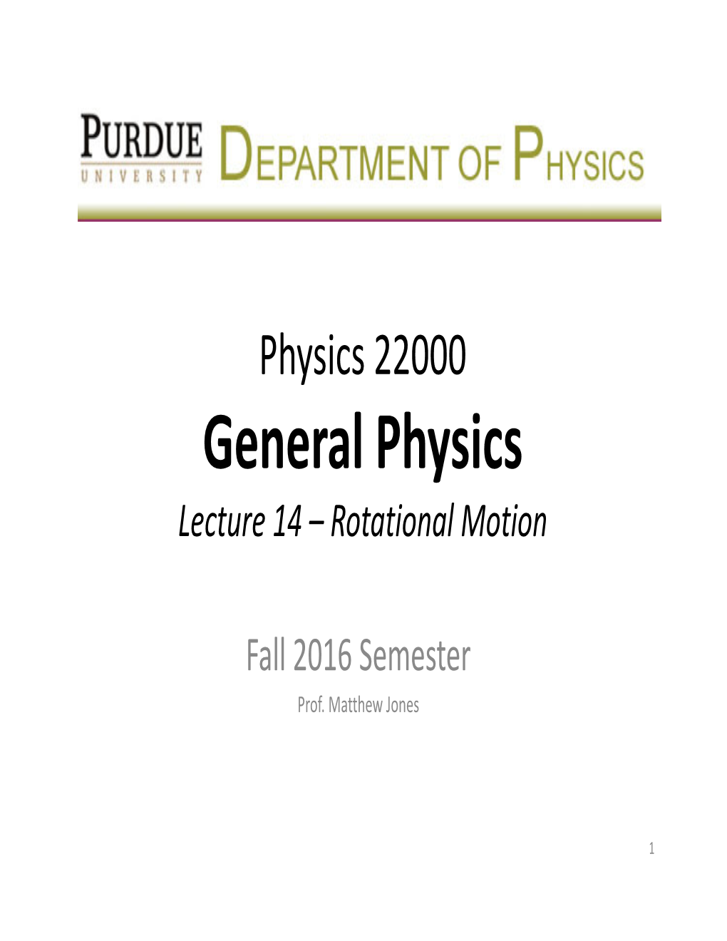 Lecture 14 – Rotational Motion