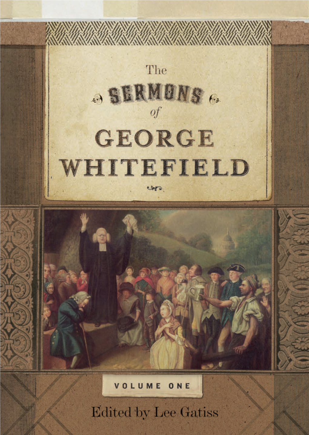The Sermons of George Whitefield Volume 1