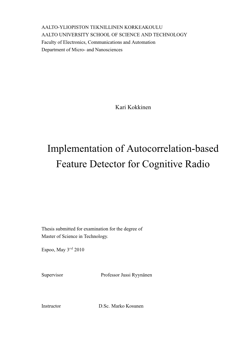 Implementation of Autocorrelation-Based Feature Detector for Cognitive Radio
