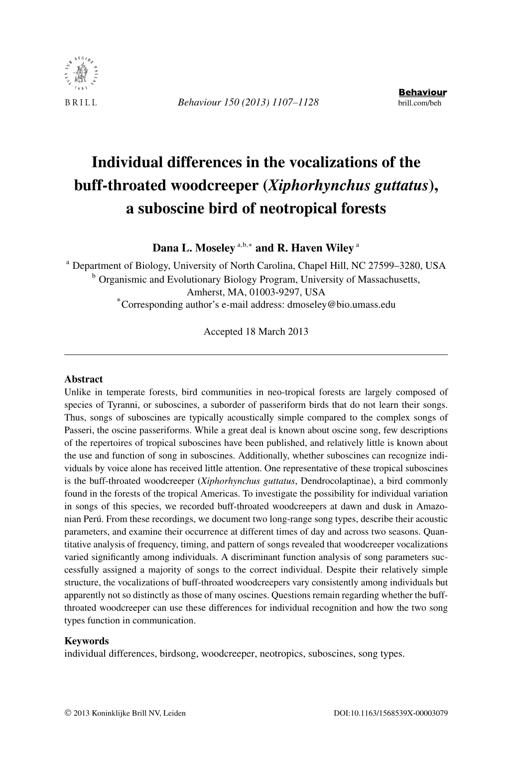 Individual Differences in the Vocalizations of the Buff-Throated Woodcreeper (Xiphorhynchus Guttatus), a Suboscine Bird of Neotropical Forests