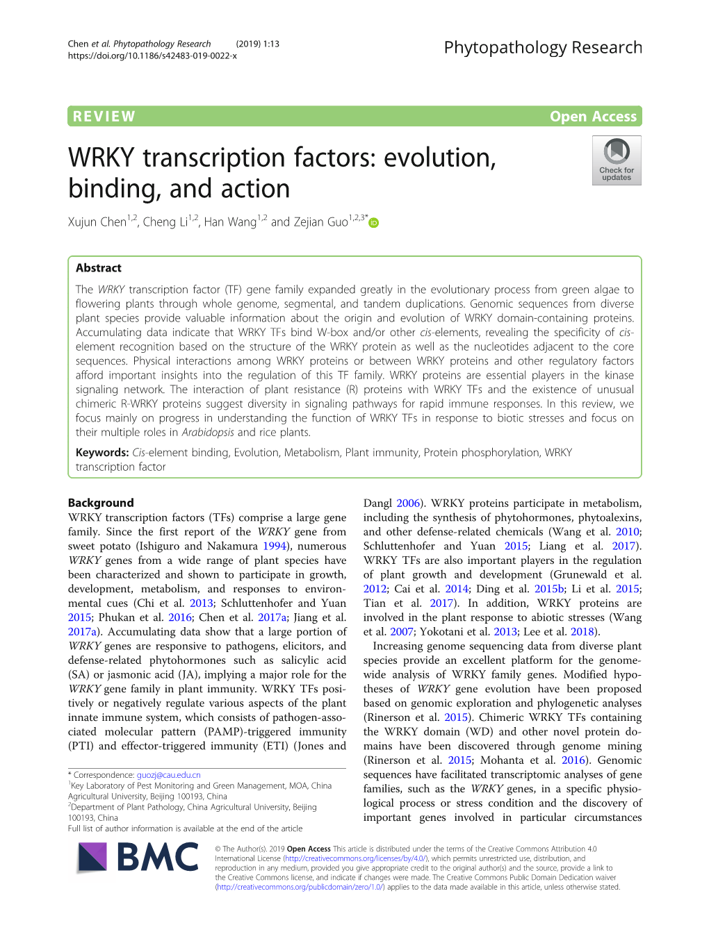 WRKY Transcription Factors: Evolution, Binding, and Action Xujun Chen1,2, Cheng Li1,2, Han Wang1,2 and Zejian Guo1,2,3*