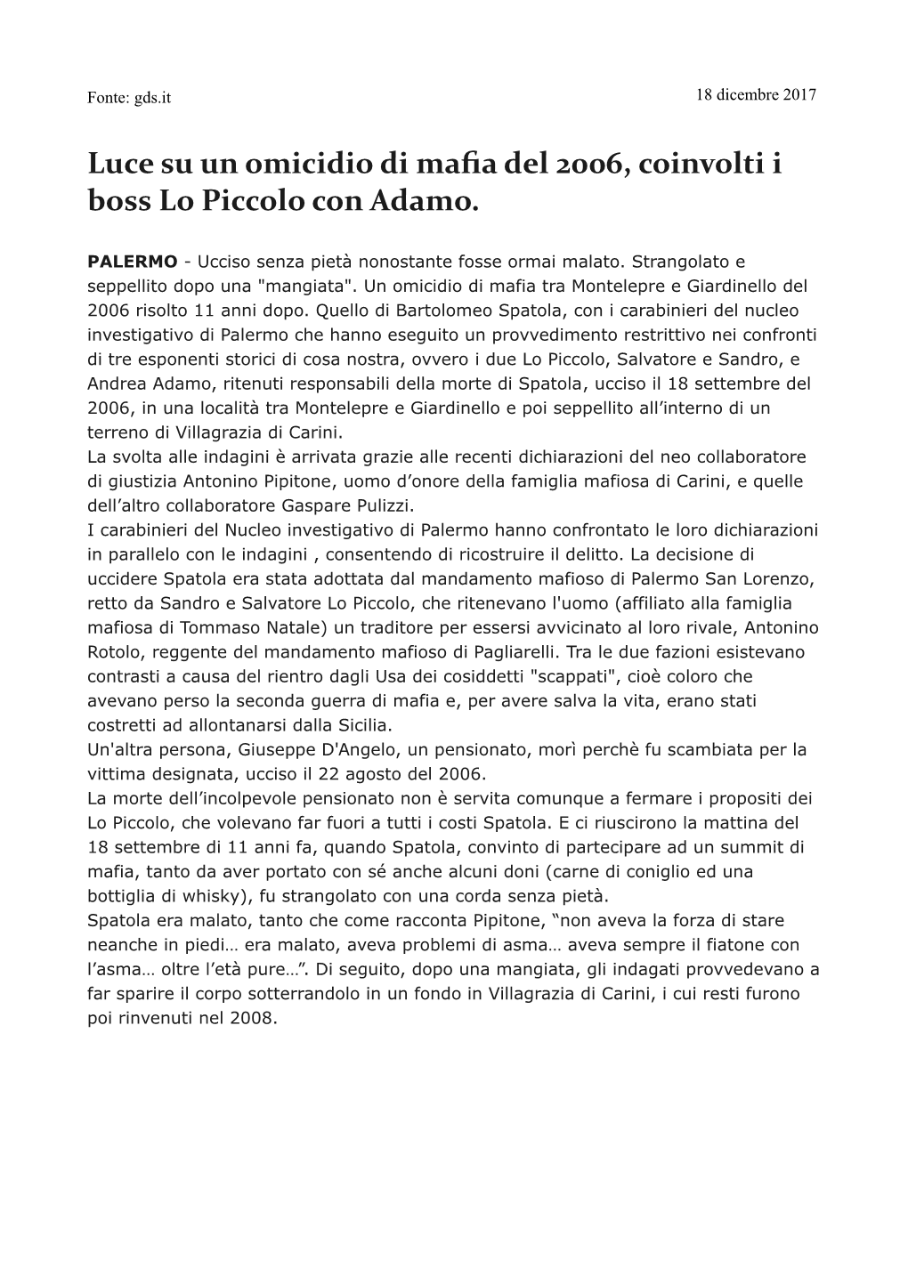 Luce Su Un Omicidio Di Mafia Del 2006, Coinvolti I Boss Lo Piccolo Con Adamo