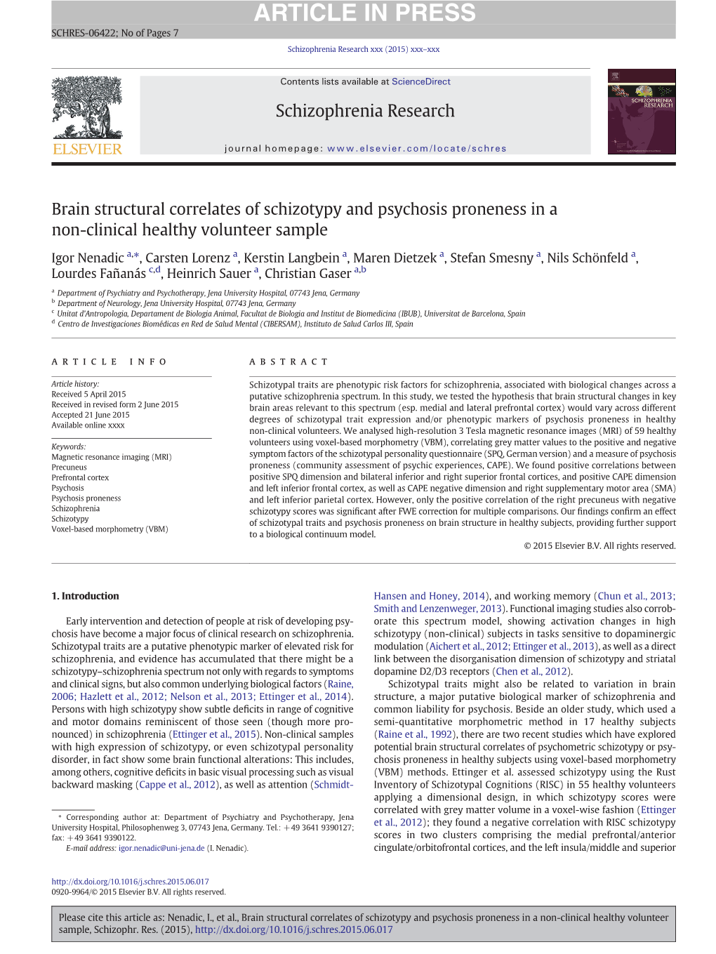 Brain Structural Correlates of Schizotypy and Psychosis Proneness in a Non-Clinical Healthy Volunteer Sample