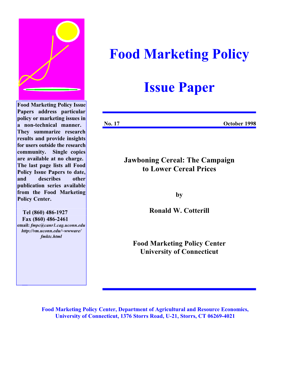 Food Marketing Policy Issue Papers Address Particular Policy Or Marketing Issues in a Non-Technical Manner