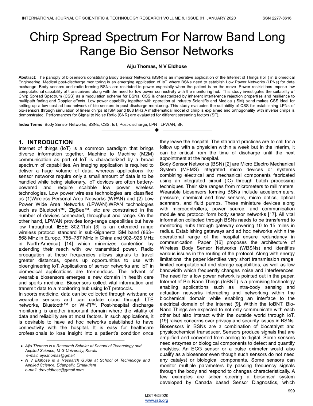 Chirp Spread Spectrum for Narrow Band Long Range Bio Sensor Networks