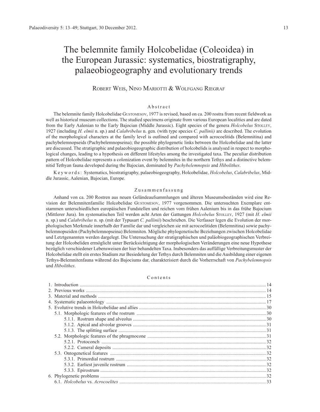 The Belemnite Family Holcobelidae (Coleoidea) in the European Jurassic: Systematics, Biostratigraphy, Palaeobiogeography and Evolutionary Trends