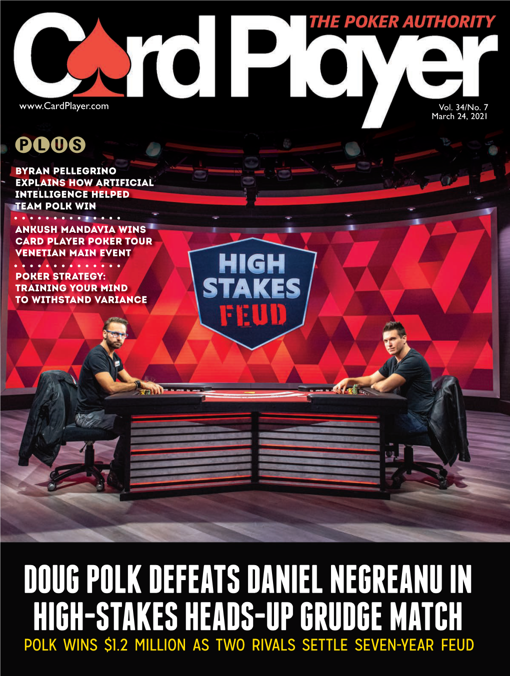 Doug Polk Defeats Daniel Negreanu in High-Stakes Heads-Up Grudge Match Polk Wins $1.2 Million As Two Rivals Settle Seven-Year Feud