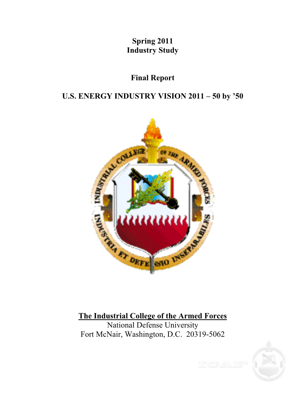 Spring 2011 Industry Study Final Report U.S. ENERGY INDUSTRY