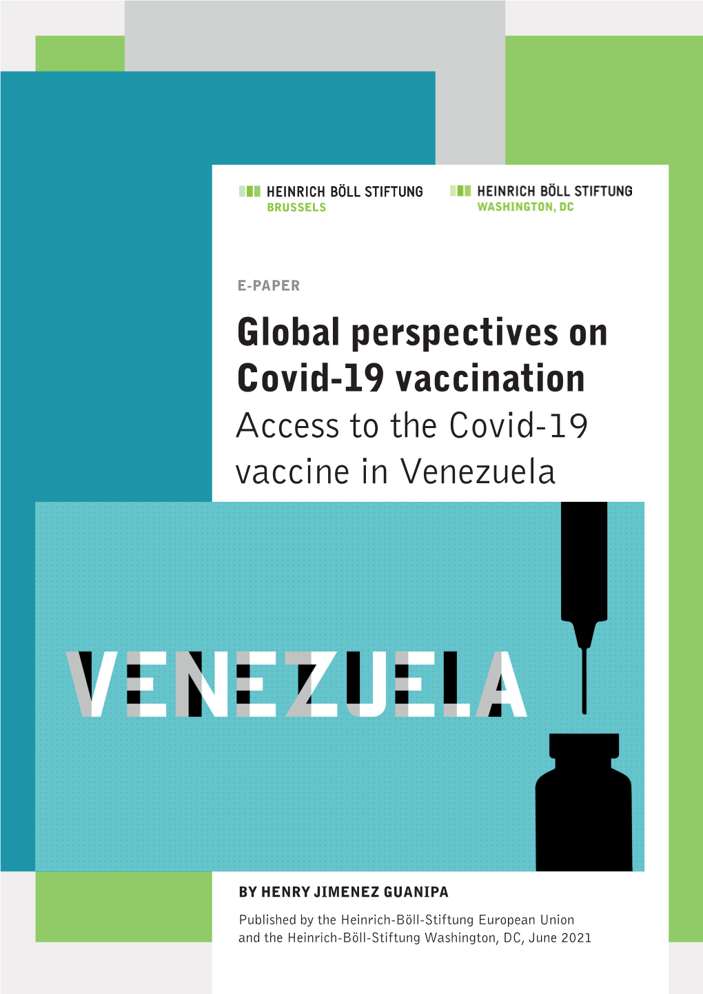 Global Perspectives on Covid-19 Vaccination Access to the Covid-19 Vaccine in Venezuela