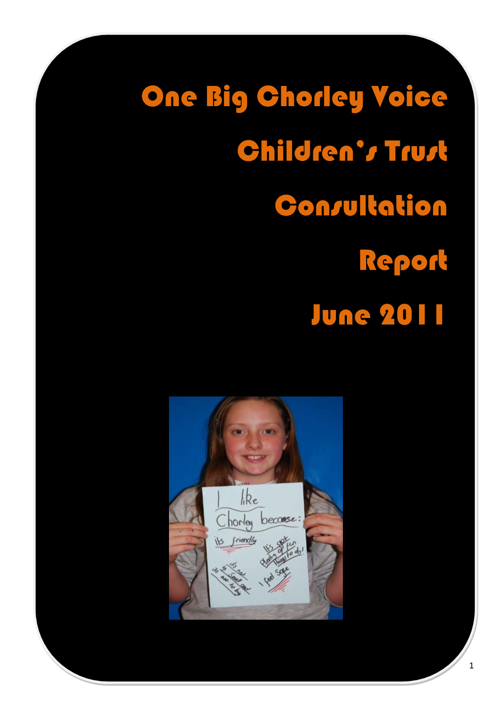 One Big Chorley Voice Children's Trust Consultation Report June 2011