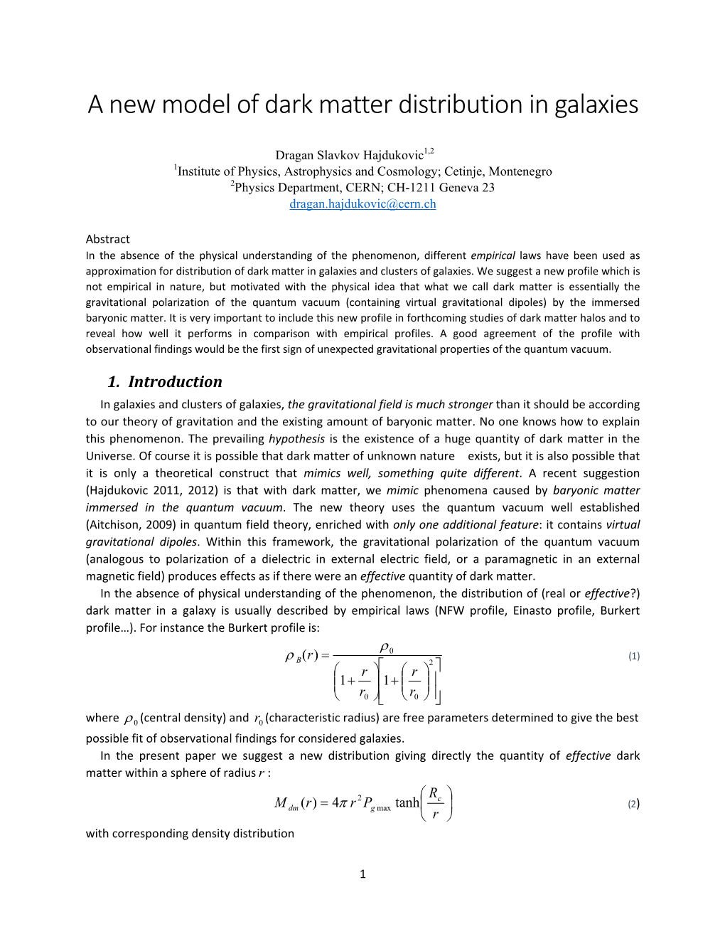 A New Model of Dark Matter Distribution in Galaxies