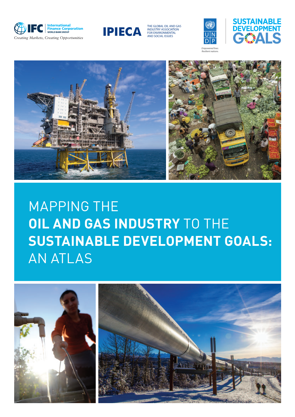 Mapping the Oil and Gas Industry to the Sustainable Development Goals: an Atlas