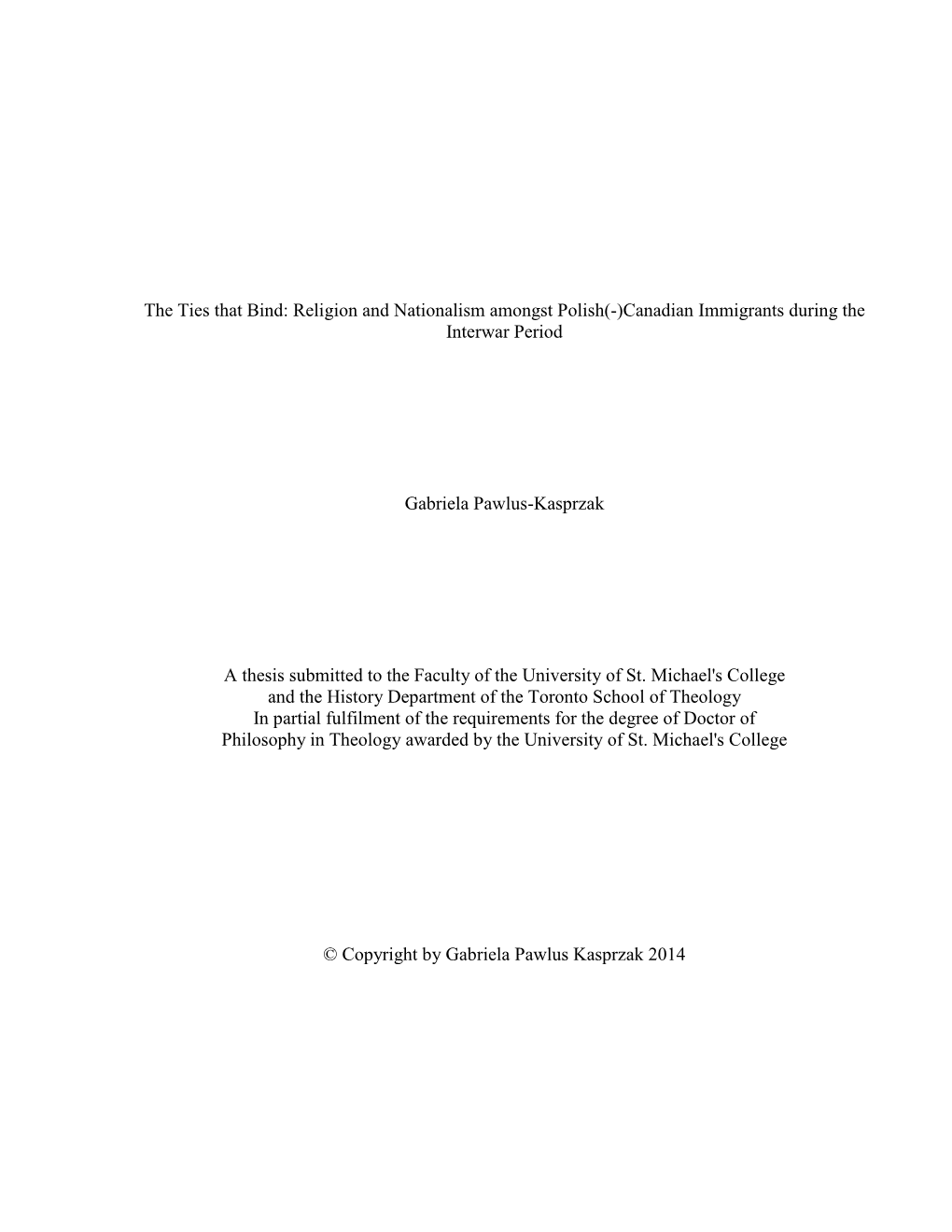 The Ties That Bind: Religion and Nationalism Amongst Polish(-)Canadian Immigrants During the Interwar Period