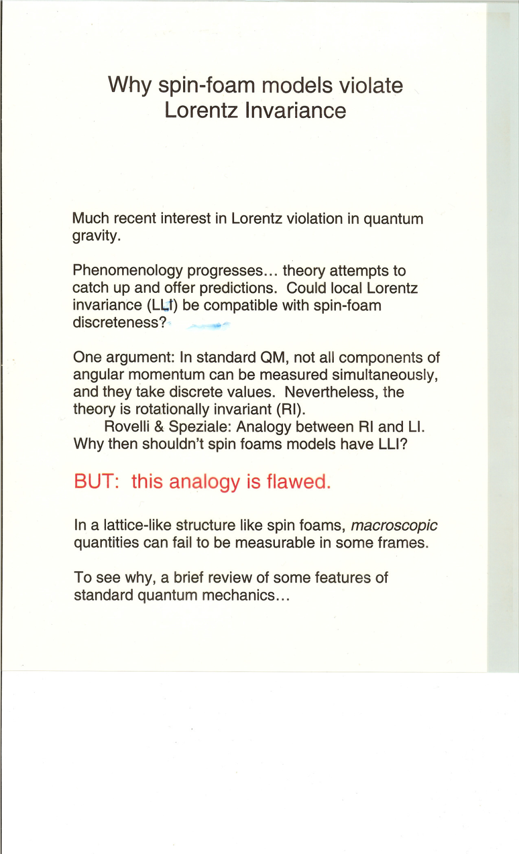 Why Spin-Foam Models Violat~ ' Lorentz Invariance