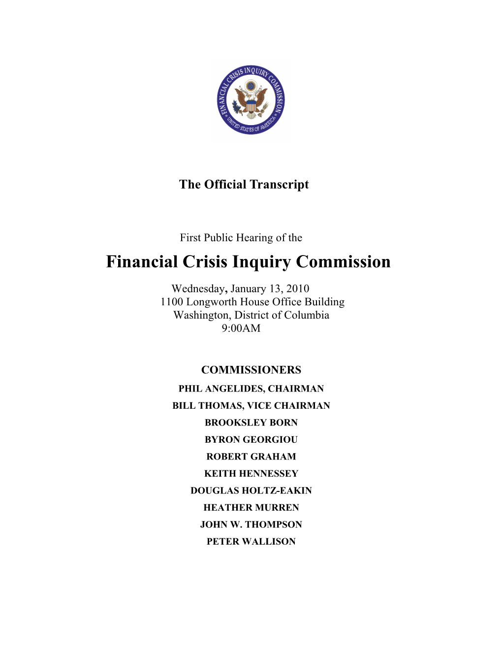 First Public Hearing of the Financial Crisis Inquiry Commission
