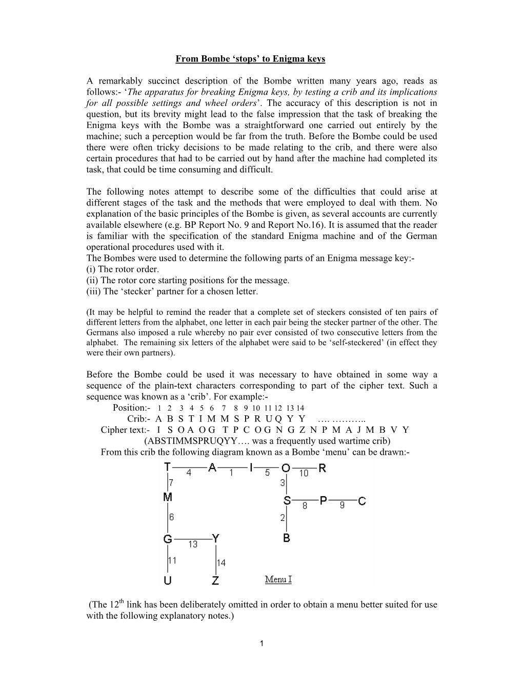 From Bombe 'Stops' to Enigma Keys a Remarkably Succinct Description Of