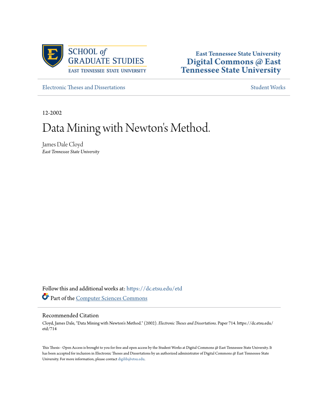 Data Mining with Newton's Method. James Dale Cloyd East Tennessee State University