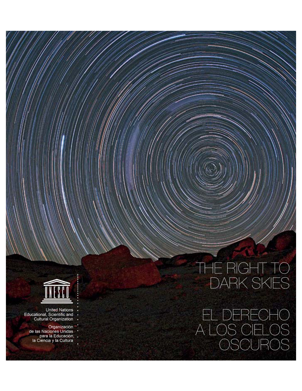 The Right to Dark Skies El Derecho a Los Cielos