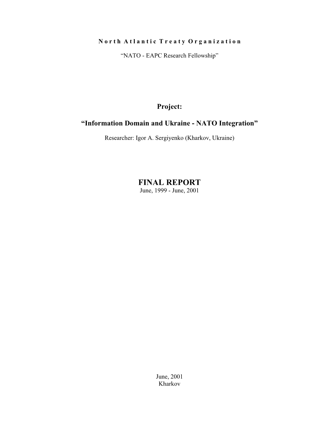 FINAL REPORT June, 1999 - June, 2001