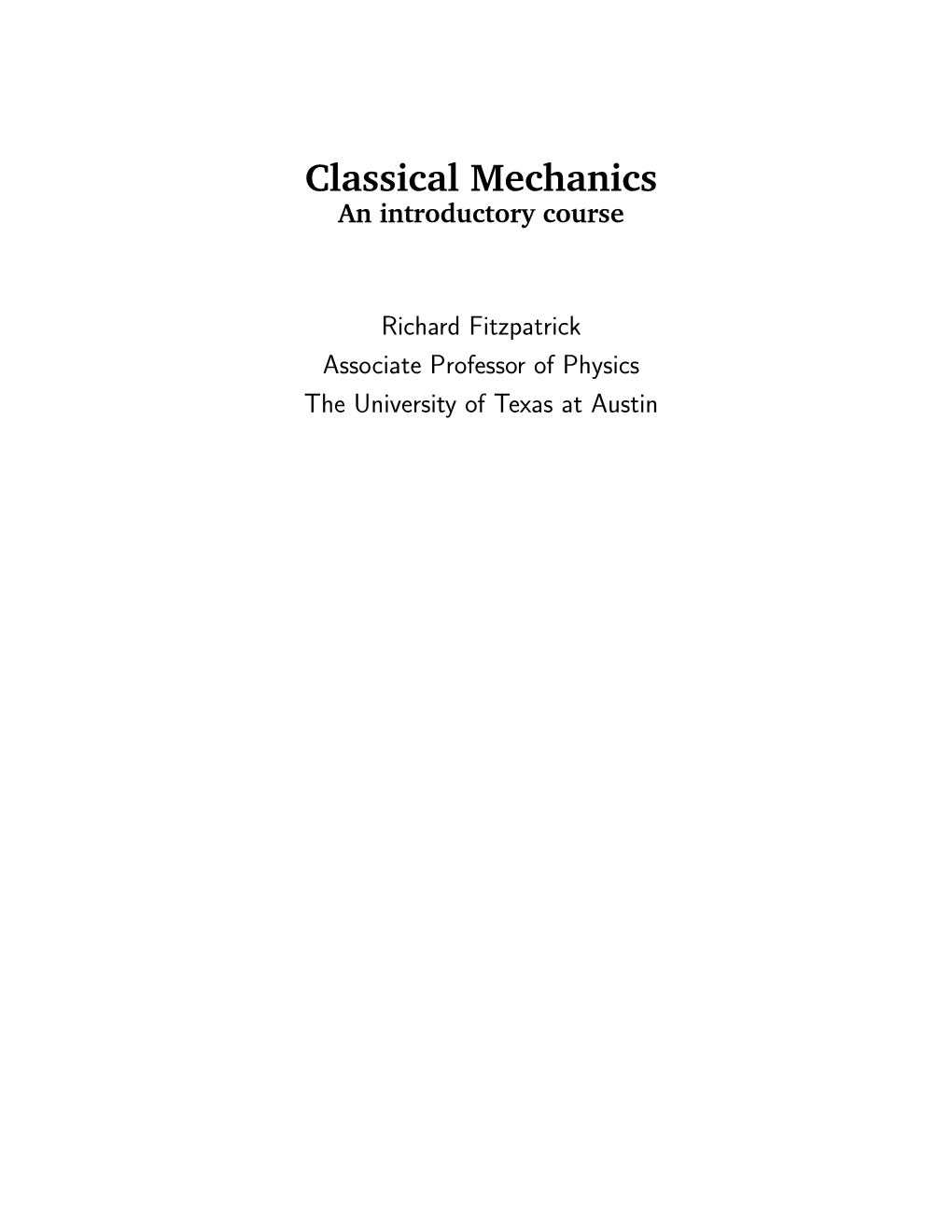 Classical Mechanics an Introductory Course