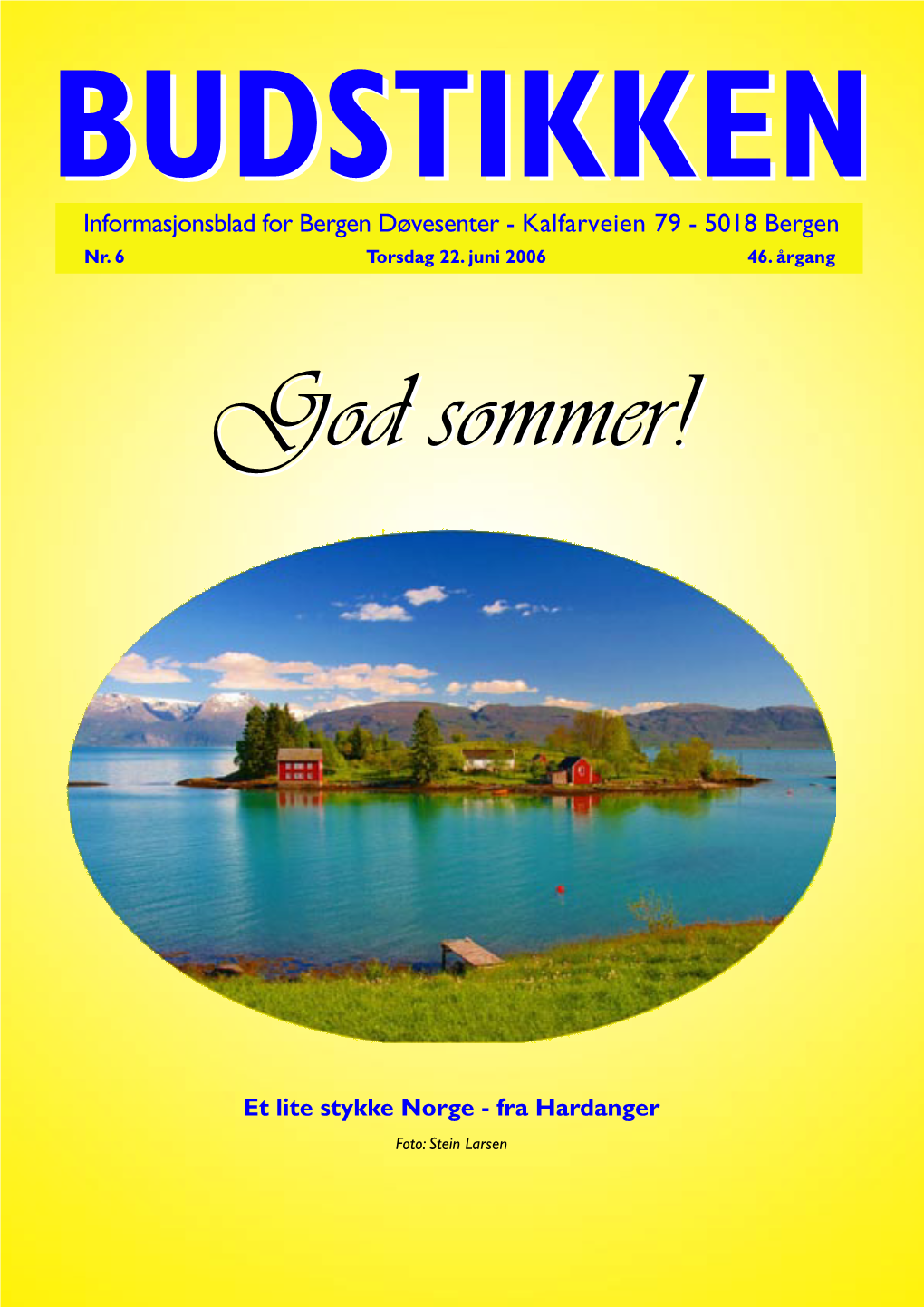 Informasjonsblad for Bergen Døvesenter - Kalfarveien 79 - 5018 Bergen Nr