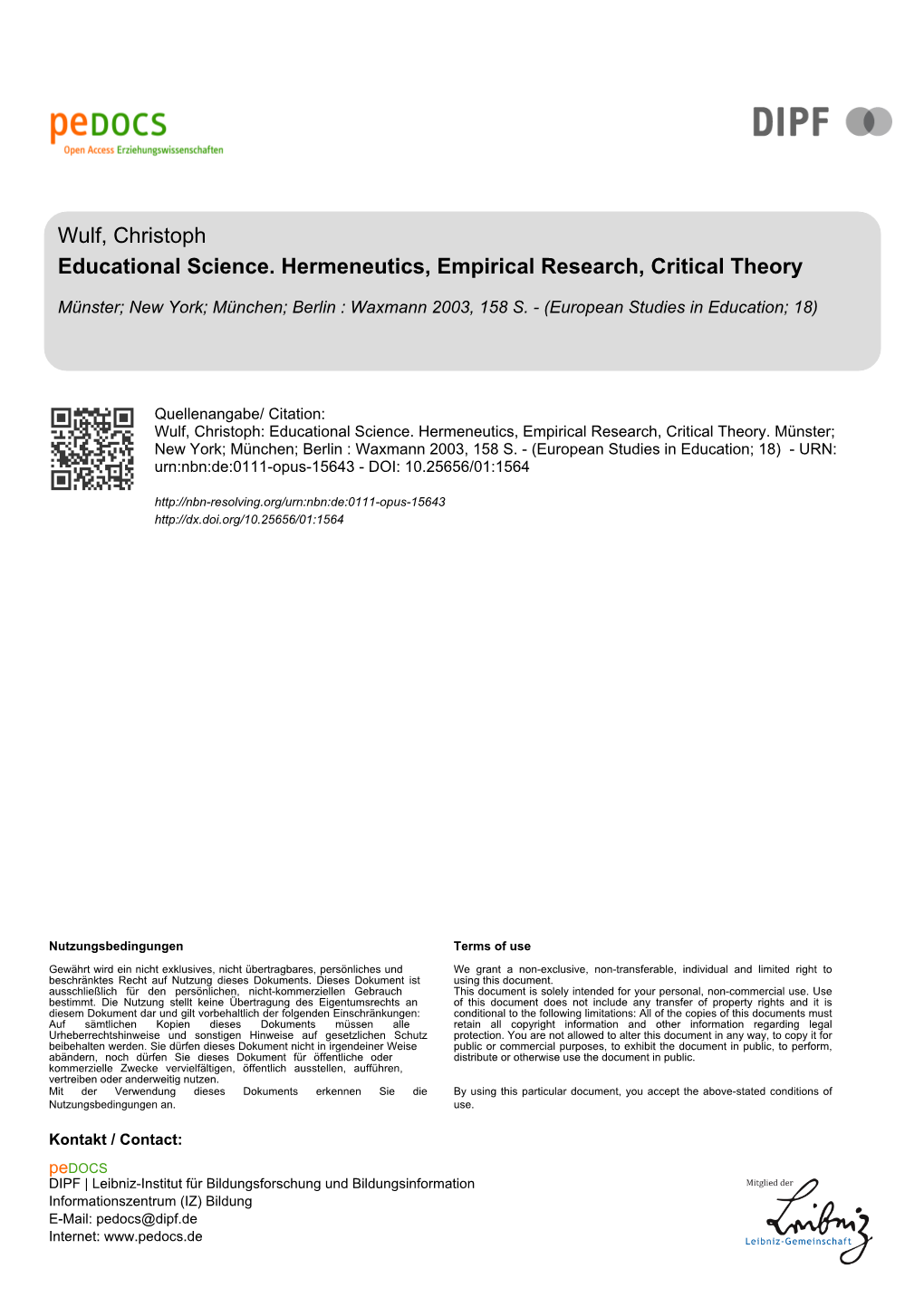 Educational Science. Hermeneutics, Empirical Research, Critical Theory. Münster; New York; München; Berlin : Waxmann 2003, 158 S