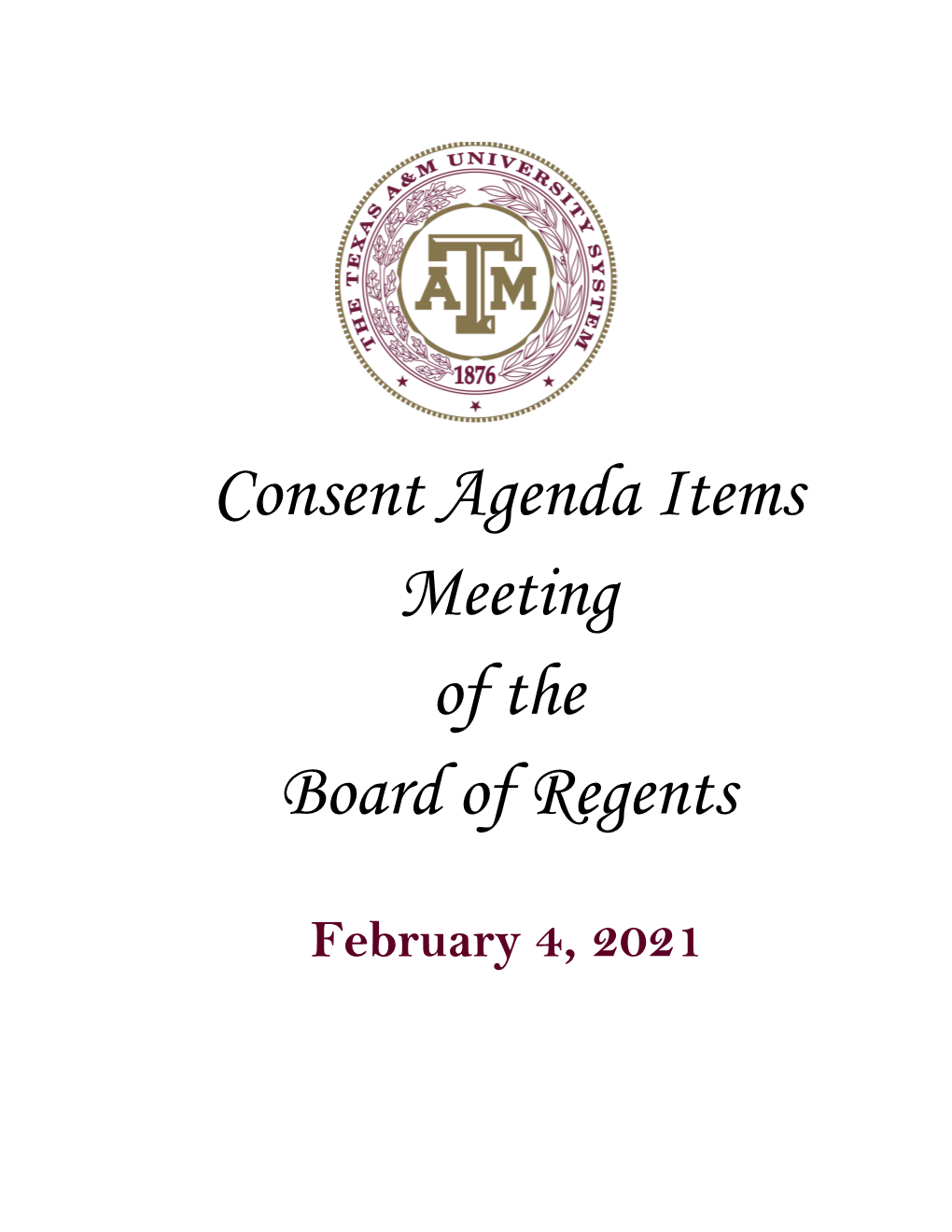 Consent Agenda Items Meeting of the Board of Regents