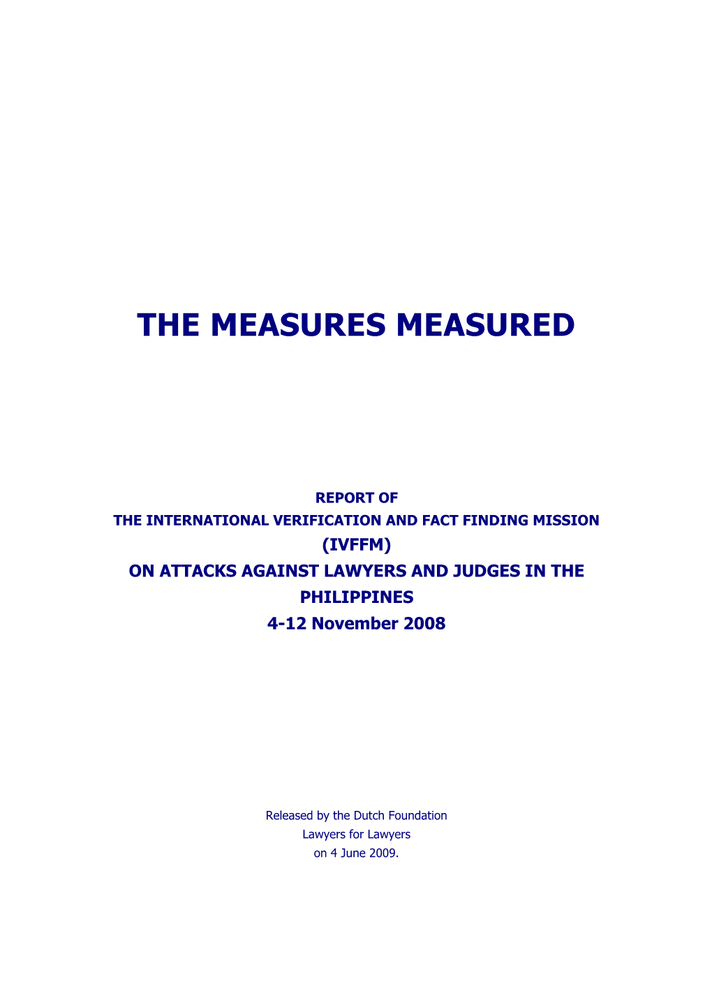 The Measures Measured