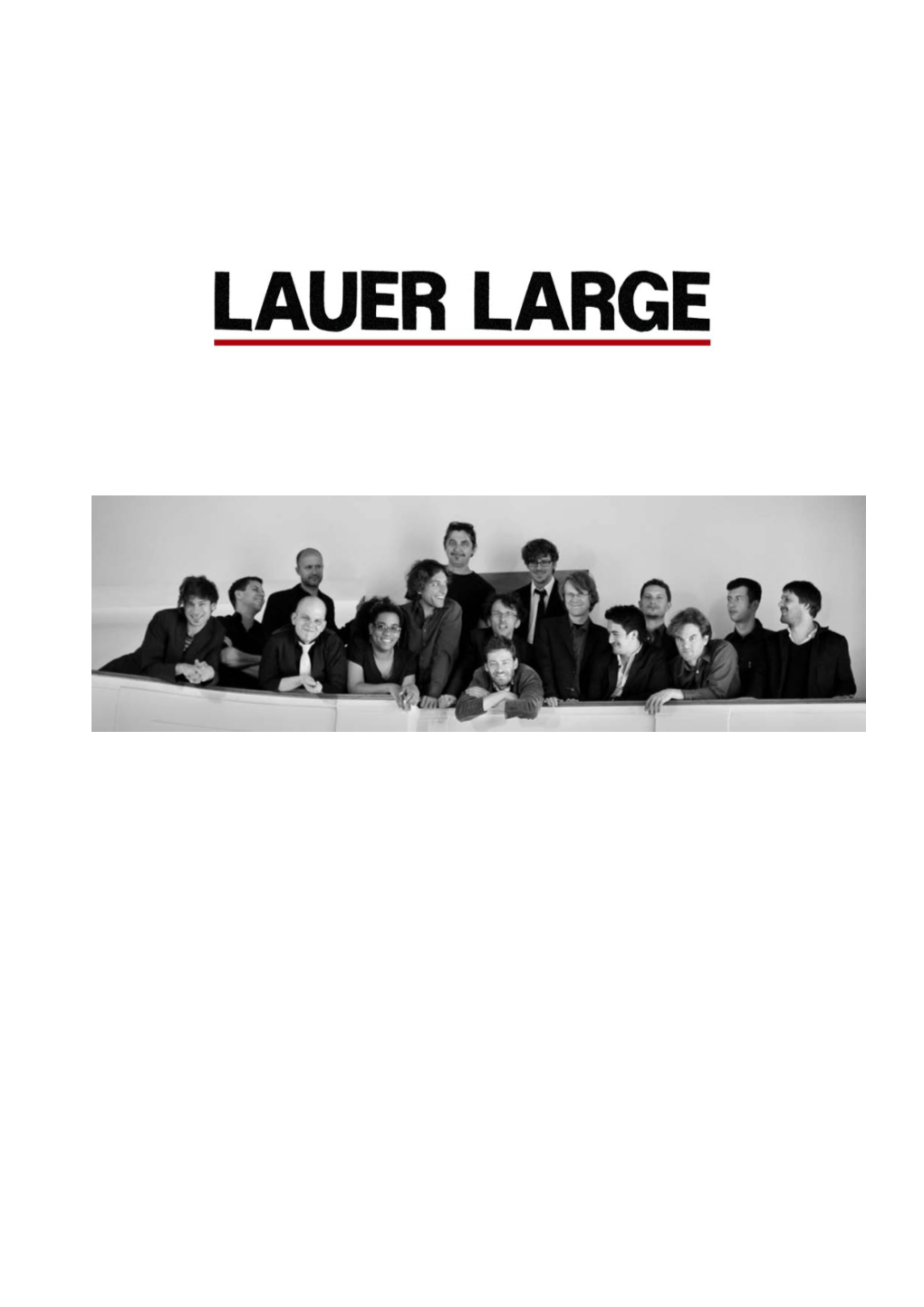 Lauer Large Is Not the Sum Total of Its Individual Members’ Talents; It Is a Homogenous Entity
