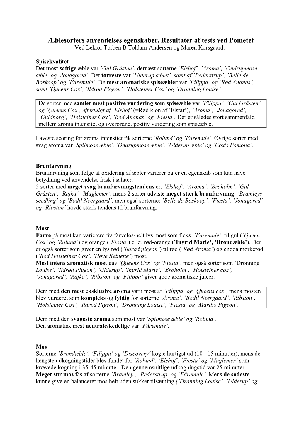 Æblesorters Anvendelses Egenskaber. Resultater Af Tests Ved Pometet Ved Lektor Torben B Toldam-Andersen Og Maren Korsgaard