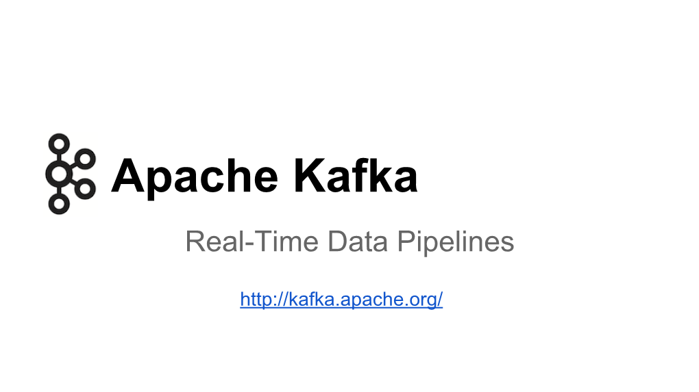 Apache Kafka Real-Time Data Pipelines