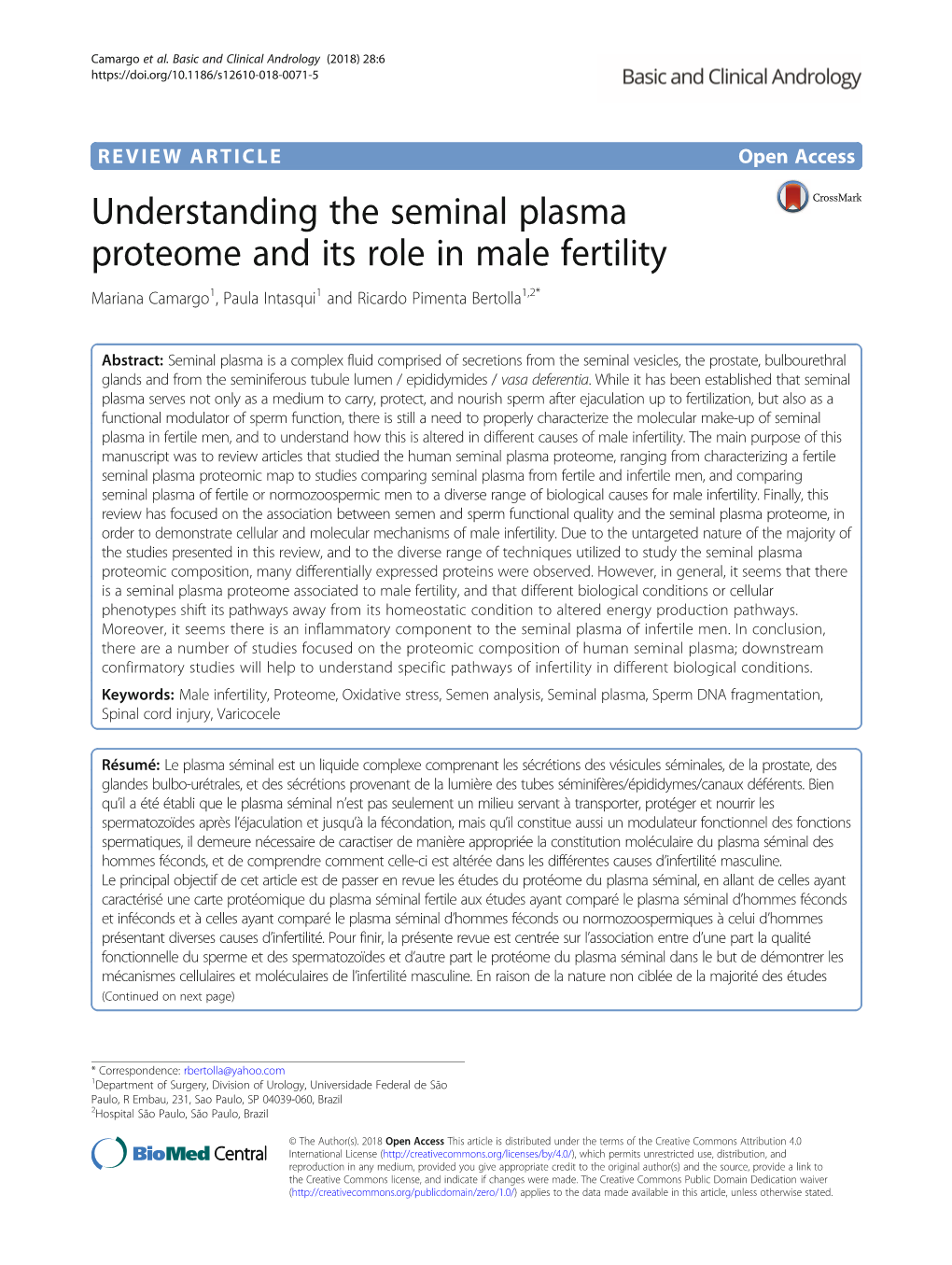 VIEW ARTICLE Open Access Understanding the Seminal Plasma Proteome and Its Role in Male Fertility Mariana Camargo1, Paula Intasqui1 and Ricardo Pimenta Bertolla1,2*