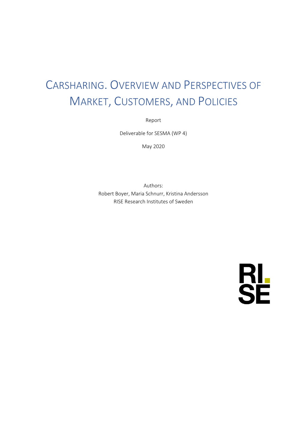 Carsharing.Overview and Perspectives of Market,Customers,And Policies