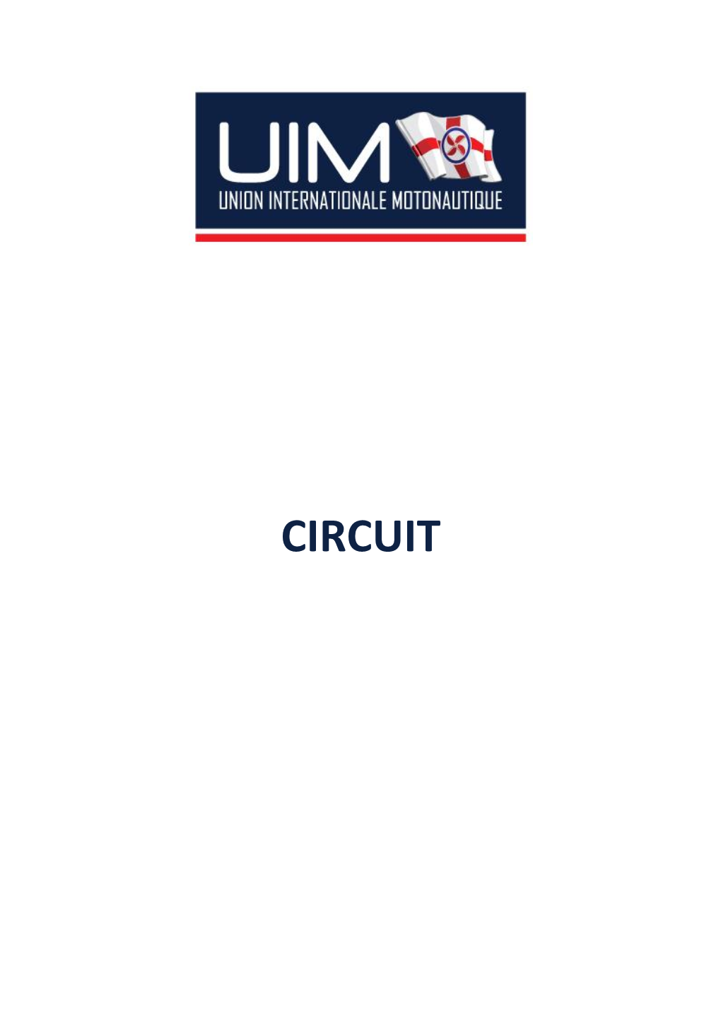 CIRCUIT 90Th UIM General Assembly Budva, Montenegro Council Vote - 20Th October 2017