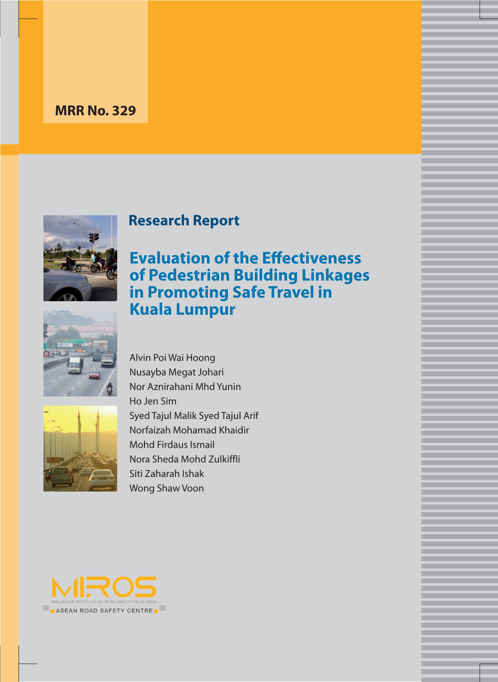 Evaluation of the Effectiveness of Pedestrian Building Linkages in Promoting Safe Travel in Kuala Lumpur