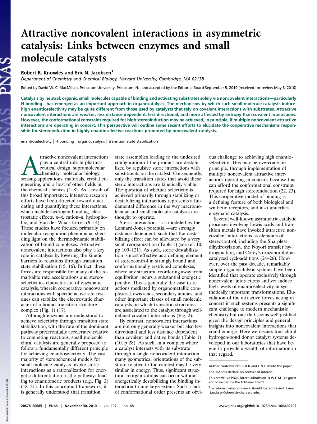 Attractive Noncovalent Interactions in Asymmetric Catalysis: Links Between Enzymes and Small Molecule Catalysts