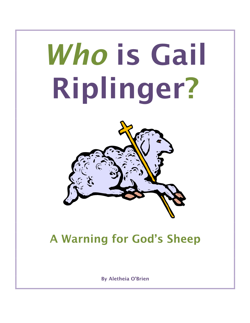 Who Is Gail Riplinger?