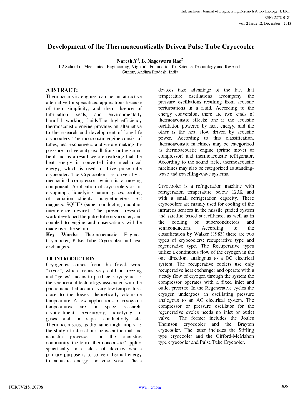 Development of the Thermoacoustically Driven Pulse Tube Cryocooler