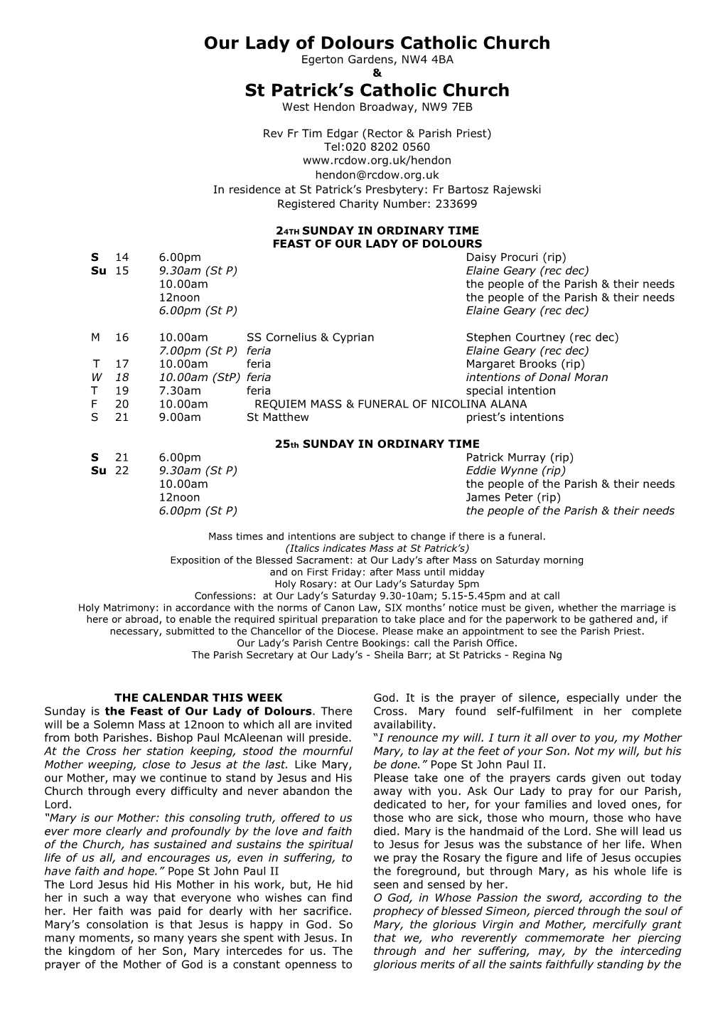 Our Lady of Dolours Catholic Church Egerton Gardens, NW4 4BA & St Patrick’S Catholic Church West Hendon Broadway, NW9 7EB